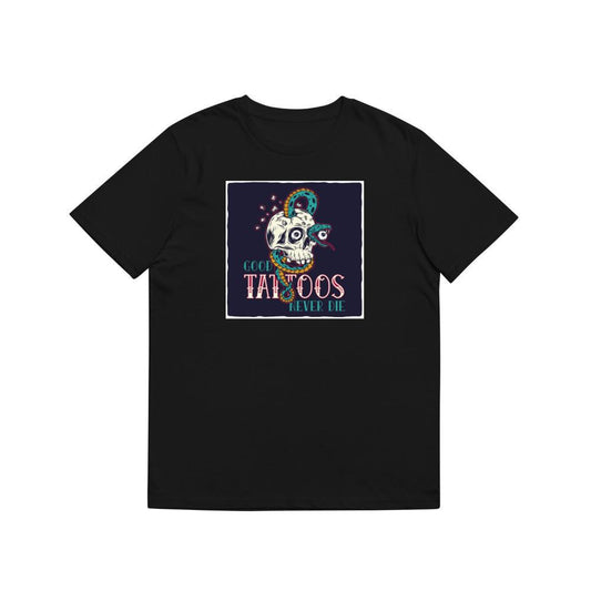 Good Tattoos Never Die T-Shirts