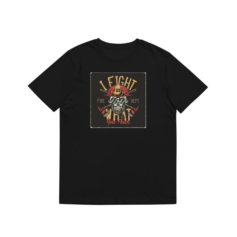 I Fight What You Fear T-Shirts